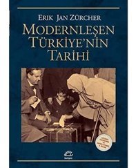 Modernleşen Türkiye'NIn Tarihigözden Geçirilmiş Ve Genişletilmiş 4. Basım Erik Jan Zürcher İletişim Yayınları