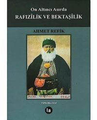 On Altıncı Asırda Rafızilik Ve Bektaşilik Ahmet Refik La Kitap