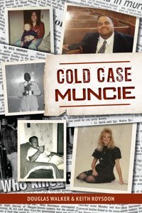 Cold Case Muncie (True Crime) Walker, Douglas History Press Ltd