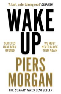 Wake Upwhy The World Has Gone Nuts Morgan, Piers Harper Collıns