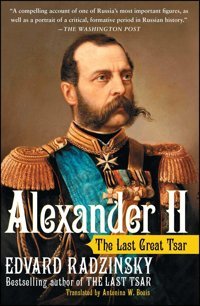 Alexander Iıthe Last Great Tsar Radzinsky, Edvard Free Pr