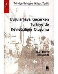 Uygulamaya Geçerken Türkiyede Dev.Oluşumu İlhan Tekeli Bilge Kültür Sanat