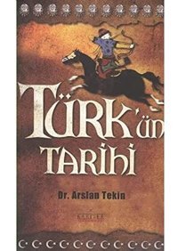 Türkün Tarihi Arslan TekIn Kariyer Yayınları