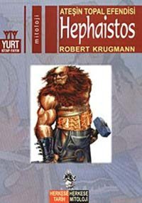 AteşIn Topal Efendisi Hephaistos Robert Krugmann Yurt Kitap Yayın