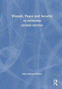 Women, Peace And Securityan Introduction Johnson-Freese, Joan Routledge