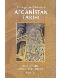 Afganistan Tarihibaşlangıçtan Günümüze Töre Sivrioğlu Kalkedon Yayınları