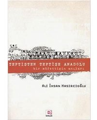 Teftişten Teftişe Anadolubir MüfettişIn Anıları Ali İhsan Hasırcıoğlu E Yayınları