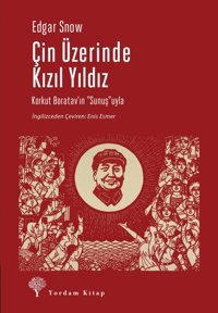 ÇIn Üzerinde Kızıl Yıldız Edgar Snow Yordam Kitap