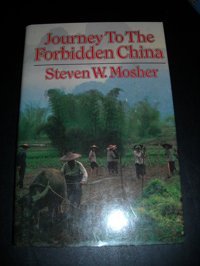 Journey To The Forbidden China Mosher, Steven W. Free Pr