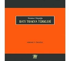 Yirminci Yüzyılda Batı Trakya Türkleri Hikmet Öksüz Serander Yayınları