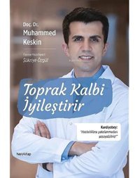 Toprak Kalbi İyileştirir Keskin, Muhammed Hayy Kitap