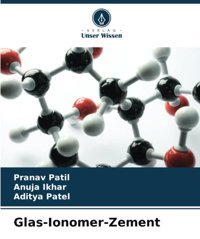 Glas-Ionomer-Zement: De Patil, Pranav Verlag Unser Wissen