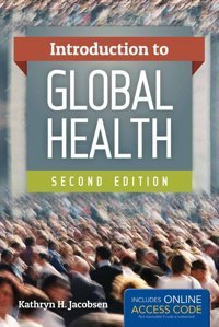 Introduction To Global Health Jacobsen, Kathryn H. Jones And Bartlett Publishers