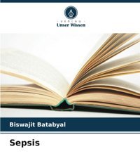 Sepsis: De Batabyal, Biswajit Verlag Unser Wissen