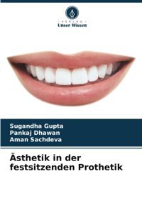 Sthetik İn Der Festsitzenden Prothetik Gupta, Sugandha Verlag Unser Wissen