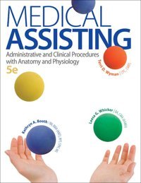 Medical Assisting: Administrative And Clinical Procedures With Anatomy And Physiology, 5Th Edition Kathryn A. Booth Mcgraw-Hill