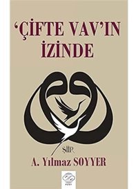 Çifte Vav'In İzinde A. Yılmaz Soyyer Post Yayınevi