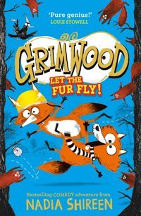 Grimwood: Let The Fur Fly! Shireen, Nadia Simon And Schuster