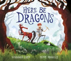 Here Be Dragons Lloyd, Susannah Frances Lıncoln