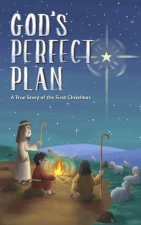 God'S Perfect Plan: A True Story Of The First Christmas Young, Kelli Christian Educational Services