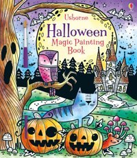 Halloween Magic Painting Book: A Halloween Book For Kids (Magic Painting Books) Watt, Fiona Usborne