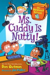 My Weirdest School 2 My Weırdest School #2: Ms. Cuddy Is Nutty! Dan Gutman Harper Collıns