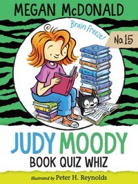 Judy Moody, Book Quiz Whiz: 15 Mcdonald, Megan Candlewick Press