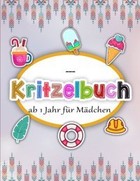 Kritzelbuch Ab 1 Jahr Für Mdchen - Das Groe Ausmalbuch: Extra Groe Motive Zum Kritzeln Und Ausmalen Für Mdchen Und Jungen | Zeıchnungen Auf Eıner Eınzıgen Seıte Hair, Tony Independently Publıshed