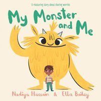 My Monster And Me Hussain, Nadiya Hodder Children'S Books Ltd