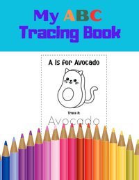 My Abc Tracing Book | Alphabet | Letters | Shapes | 8.5X11 | 148 Pages | For Toddlers & Kids | Learning And Practicing Art, Marta Paper Independently Publıshed