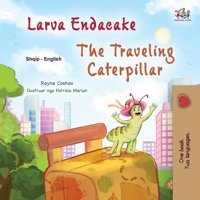 The Traveling Caterpillar (Albanian English Bilingual Book For Kids) (Albanian English Bilingual Collection) Coshav, Rayne Kidkiddos Books Ltd.