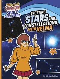 Spotting Stars And Constellations With Velma (Scooby-Doo Space Discoveries) Collins, Ailynn Capstone Press