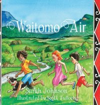 Waitomo Air (Rural Life Around The World): 3 Johnson, Sarah Gatekeeper Press