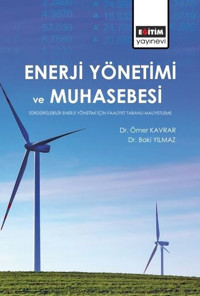 Enerji Yönetim ve Muhasebesi Ömer Kavrar, Baki Yılmaz Eğitim Yayınevi