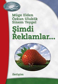 Şimdi Reklamlar Müge Elden İletişim Yayınları