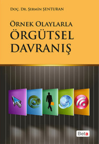 Örgütsel Davranış Şermin Şenturan Beta Yayınları