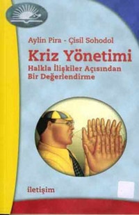 Kriz Yönetimi Çisil Sohodol, Aylin Pira İletişim Yayınları