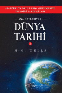 Ana Hatlarıyla Dünya Tarihi - 2 H.G. Wells Mitra