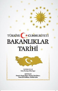 Türkiye Cumhuriyeti Bakanlıklar Tarihi Kolektif TİAV