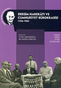 Dersim Harekatı ve Cumhuriyet Bürokrasisi Tarih Vakfı Yurt Yayınları