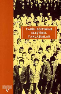 Tarih Eğitimine Eleştirel Yaklaşımlar Kolektif Tarih Vakfı Yurt Yayınları