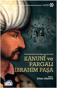 Kanuni ve Pargalı İbrahim Paşa Yeditepe Yayınevi