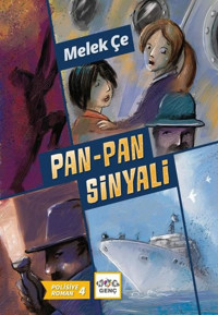 Pan - Pan Sinyali - Polisiye Roman 4 Melek Çe Nar Genç