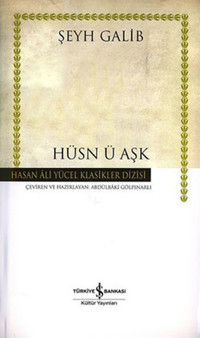 Hüsn-ü Aşk - Hasan Ali Yücel Klasikleri İş Bankası Kültür Yayınları