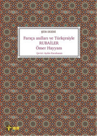 Farsça Asılları ve Türkçesiyle Rubailer Ömer Hayyam Telos Yayıncılık