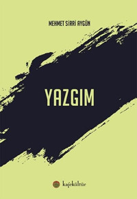 Yazgım Mehmet Sırrı Aygün Kafe Kültür Yayıncılık