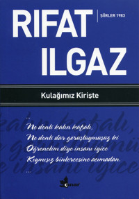 Kulağımız Kirişte Rıfat Ilgaz Çınar Yayınları