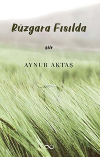 Rüzgara Fısılda Aynur Aktaş Bengisu Yayınları