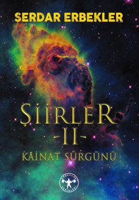 Şiirler 2 - Kainat Sürgünü Serdar Erbekler Herakles Yayınları