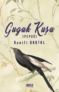 Guguk Kuşu Hanifi Kartal Gece Kitaplığı